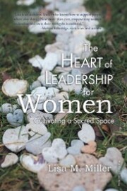 The Heart of Leadership for Women - Cover