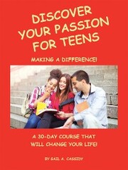 Discover Your Passion for Teens