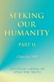 Seeking Our Humanity Part Ii