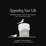 Upgrading Your Life - Cover