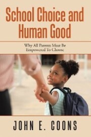 School Choice and Human Good