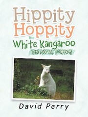 Hippity Hoppity the White Kangaroo - Cover