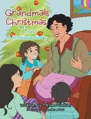 Grandma'S Christmas Tree a Christmas Story - Cover