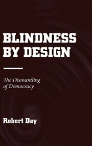 Blindness by Design