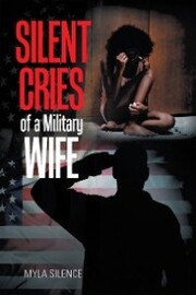 Silent Cries of a Military Wife