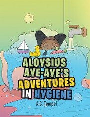 Aloysius Aye-Aye's Adventures in Hygiene - Cover