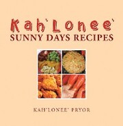Kah'Lonee' Sunny Days Recipes