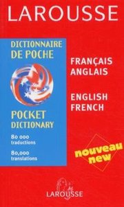 Larousse Dictionnaire de poche/Larousse Pocket Dictionary