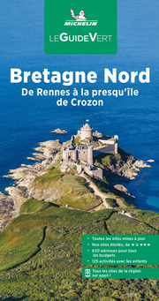 Michelin Le Guide Vert Bretagne Nord