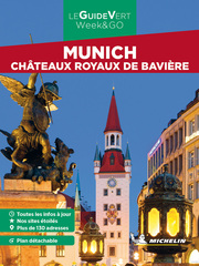 Michelin Le Guide Vert Munich et Bavière Weekend