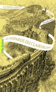 La Passe-Miroir - Les Disparus du Clairdelune