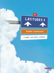 Latitudes - Méthode de français - B1