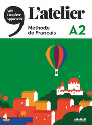 L'atelier - Méthode de Français - A2