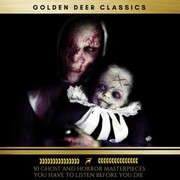 50 Ghost and Horror masterpieces you have to listen before you die, Vol. 1 (Golden Deer Classics) - Cover