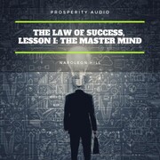 The Law of Success, Lesson I: The Master Mind