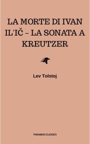 La morte di Ivan Il'i¿ - La sonata a Kreutzer - Cover