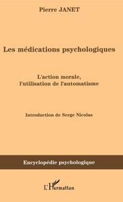 Les médications psychologiques (1919) vol. I - Cover