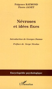 Névroses et idées fixes - Volume II