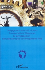L'engagement associatif à travers les Associations Villageoises de Développement : une alternative pour le développement local - Cover