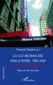 La culture française dans le monde 1980-2000 - Cover