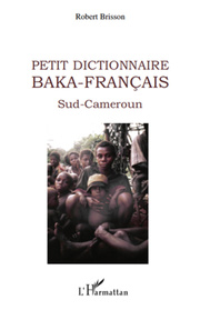 Petit dictionnaire Baka-Français - Cover