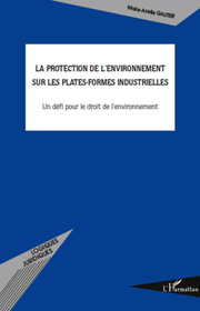 La protection de l'environnement sur les plates-formes industrielles