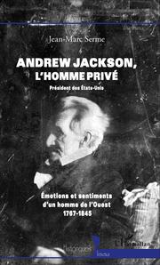 Andrew Jackson, l'homme privé