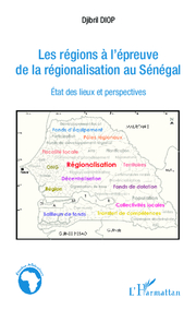 Les régions à l'épreuve de la régionalisation au Sénégal - Cover
