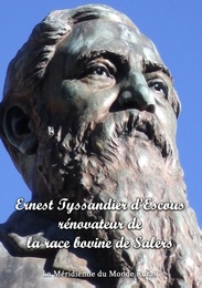Ernest Tyssandier d'Escous, rénovateur de la race bovine de Salers - Cover