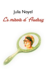 Le miroir d'Audrey