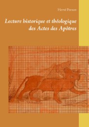 Lecture historique et théologique des Actes des Apôtres