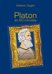 Platon en 60 minutes