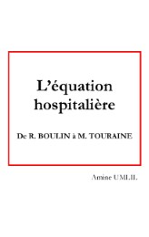 L'équation hospitalière