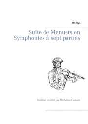Suite de Menuets en Symphonies à sept parties