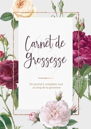 Carnet De Grossesse - Un journal à compléter tout au long de ta grossesse, Livre et Cadeau Grossesse