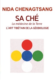 Sa Ché: l'art tibétain de la géobiologie