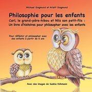 Philosophie pour les enfants. Carl, le grand-père-hibou et Nils son petit-fils: Un livre d'histoires pour philosopher avec les enfants - Cover
