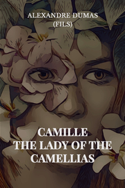 Camille: The Lady of the Camellias - Cover