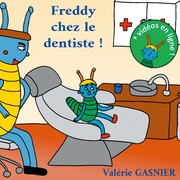 Freddy chez le dentiste