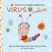Chachou la Chenille explique les virus et compagnie - Cover