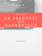 La Jalousie du Barbouillé
