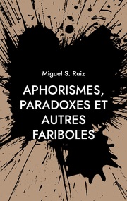 Aphorismes, paradoxes et autres fariboles - Cover