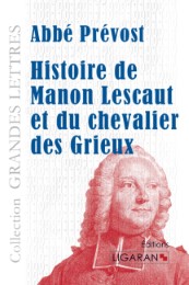 Histoire de Manon Lescaut et du chevalier des Grieux (grands caractères)