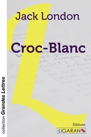 Croc-Blanc (grands caractères)