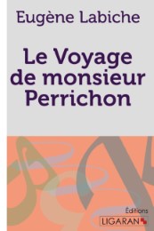 Le Voyage de monsieur Perrichon