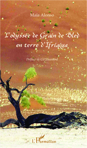 L'odyssée de Grain de Bled en terre d'Ifriqiya - Cover