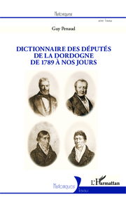 Dictionnaire des députés de la Dordogne