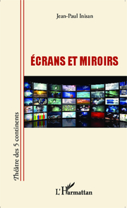 Ecrans et miroirs - Cover