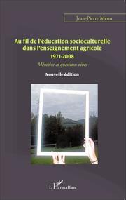 Au fil de l'éducation socioculturelle dans l'enseignement agricole 1971-2008