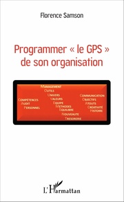 Programmer ' le GPS ' de son organisation